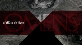 A Hill To Die Upon – Omens
