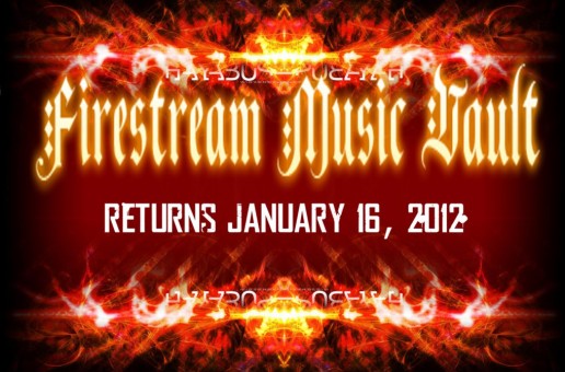 #htmlcaption_5378 XNilo Records: Firestream Music Vault returns January 16, 2012