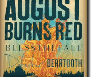 August Burns Red Tour With Bless the Fall, Defeater, and Beartooth